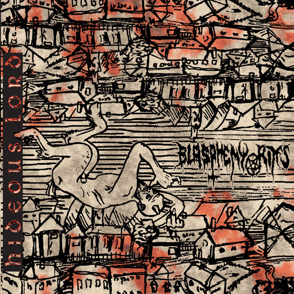 Blasphemy Rites - Hideous Lord (2010)