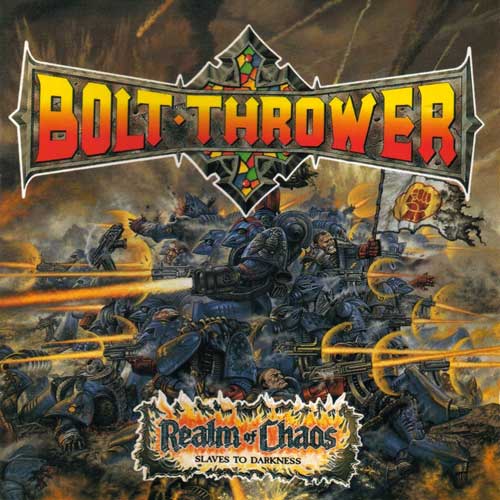 Bolt Thrower - Realm of Chaos (Slaves to Darkness) (1989)