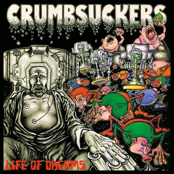 Crumbsuckers - Life of Dreams (1986)