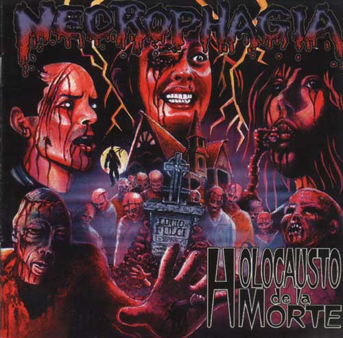 Necrophagia - Holocausto De La Morte (1998)