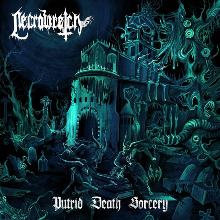 Necrowretch - Putrid Death Sorcery (2013)