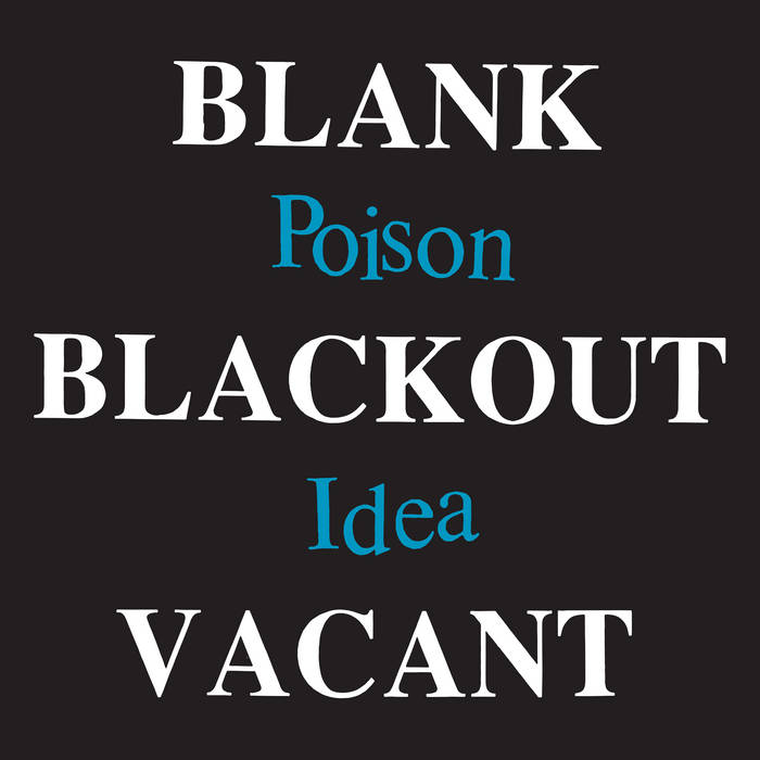 Poison Idea - Blank Blackout Vacant (1992)